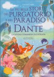 Le più Belle Storie del Purgatorio e del Paradiso di Dante — Libro