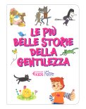 Le Più Belle Storie della Gentilezza — Libro