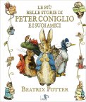 Le più Belle Storie di Peter Coniglio e i Suoi Amici — Libro