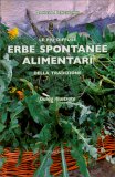 Le più Diffuse Erbe Spontanee Alimentari della Tradizione — Libro