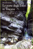 Le Porte degli Inferi in Toscana  — Libro