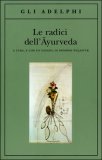Le Radici dell'Ayurveda — Libro