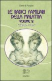 Le Radici Familiari della Malattia Vol.2 — Libro