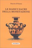 Le Radici Sacre della Monetazione — Libro