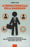 Le Regole Essenziali della Leadership — Libro