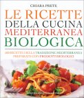 Le Ricette della Cucina Mediterranea Biologica — Libro