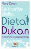 Le Ricette della Dieta Dukan — Libro