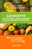 Le Ricette per Ridurre l'Infiammazione e Far Star Bene l'Intestino — Libro