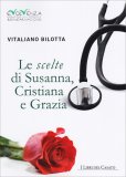 Le Scelte di Susanna, Cristiana e Grazia — Libro