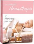Le Schede dell'Aromaterapia — Libro