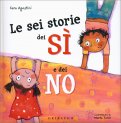 Le Sei Storie dei Sì e dei No — Libro