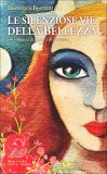 Le Silenziose Vie della Bellezza — Libro