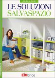 Le Soluzioni Salvaspazio  — Libro