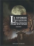 Le Storie Fantastiche dell'Appennino Piacentino — Libro