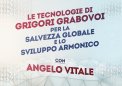 VIDEO CORSO- LE TECNOLOGIE DI GRIGORI GRABOVOI — DIGITALE
Per la salvezza globale e lo sviluppo armonico
di Angelo Vitale

