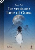 Le Ventuno Lune di Guna — Libro