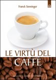 Le Virtù del Caffè  — Libro