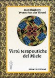 Le Virtù Terapeutiche del Miele — Libro