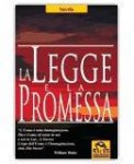 LA LEGGE E LA PROMESSA
di Neville Goddard

