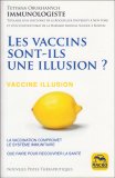 Les Vaccins Sont-ils Une Illusion? — Livre