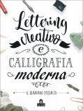 Lettering Creativo e Calligrafia Moderna — Libro