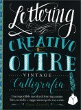 Lettering Creativo e oltre - Calligrafia Vintage — Libro