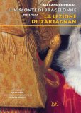 Lezione Di D'artagnan Il Visconte Di Bragelonne (La) Vol 1 — Libro