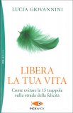 Libera la Tua Vita — Libro