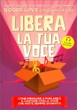 Libera la Tua Voce — Libro