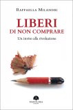 Liberi di non Comprare — Libro