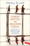 Liberi Sotto un Grande Cielo — Libro