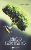 Libero di Essere Nessuno — Libro