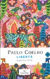 LIBERTà - AGENDA 2018

di Paulo Coelho


