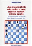 Libro del Quale si Tratta della Maniera et Modo di Giocare a scacchi di Orazio Gianutio — Libro