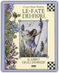 Le Fate dei Fiori. Il Libro degli Indirizzi — Libro