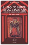 IL LIBRO DEI MISTERI DEI CIELI E DELLA TERRA
E altre opere di Bakhayla Mika'el (Zosimas)
di Ernest Alfred Wallis Budge

