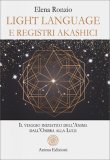 Light Language e Registri Akashici — Libro