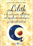 Lilith e Le Relazioni Affettive nel Significato Astrologico — Libro