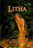 Litha. Riti, Tradizioni e Fate del Solstizio — Libro