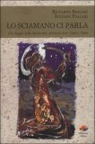 Lo Sciamano ci Parla — Libro