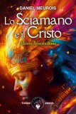 Lo Sciamano e il Cristo — Libro