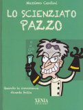 Lo Scienziato Pazzo — Libro