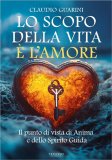 Lo Scopo della Vita è l'Amore — Libro