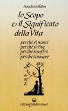 Lo Scopo e il Significato della Vita  — Libro