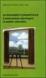 Lo Sguardo Consapevole — Libro
