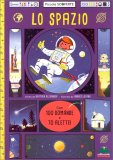 Lo Spazio - Piccole Scoperte - Libro con Finestrelle — Libro