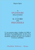 Lo Splendore dell'Essere - Il Cuore della Preghiera — Libro
