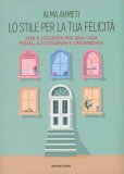 Lo Stile per la Tua Felicità — Libro