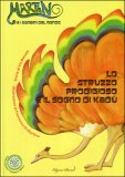 Lo Struzzo Prodigioso e il Sogno di Kadù — Libro