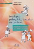 Lo Sviluppo Prelinguistico e Vocalico nel Bambino  — Libro